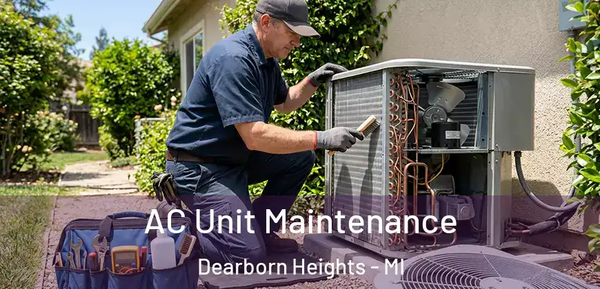 AC Unit Maintenance Dearborn Heights - MI