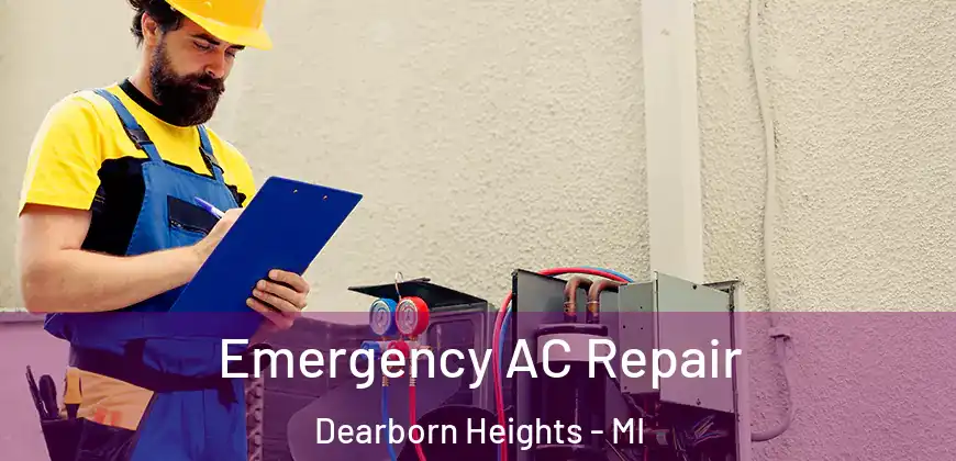  Emergency AC Repair Dearborn Heights - MI
