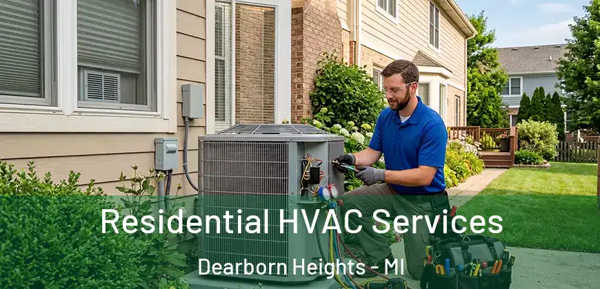  Residential HVAC Services Dearborn Heights - MI